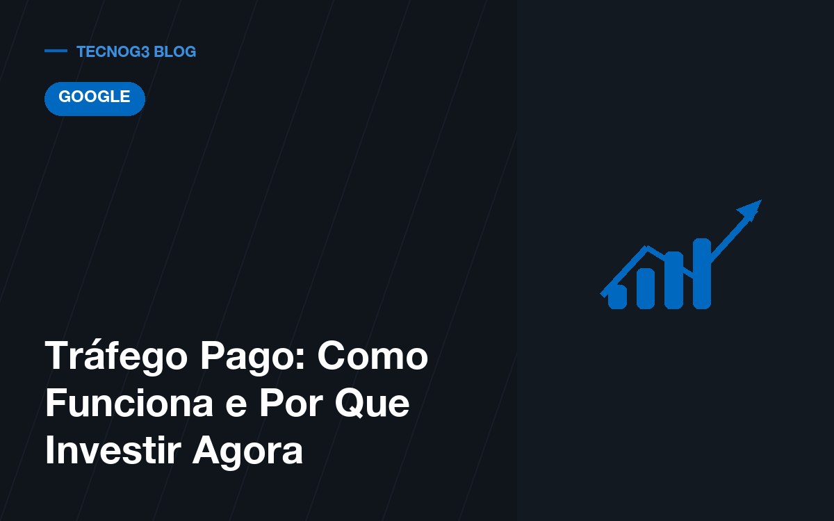 Tráfego Pago: Como Funciona e Por Que Você Deve Investir Agora