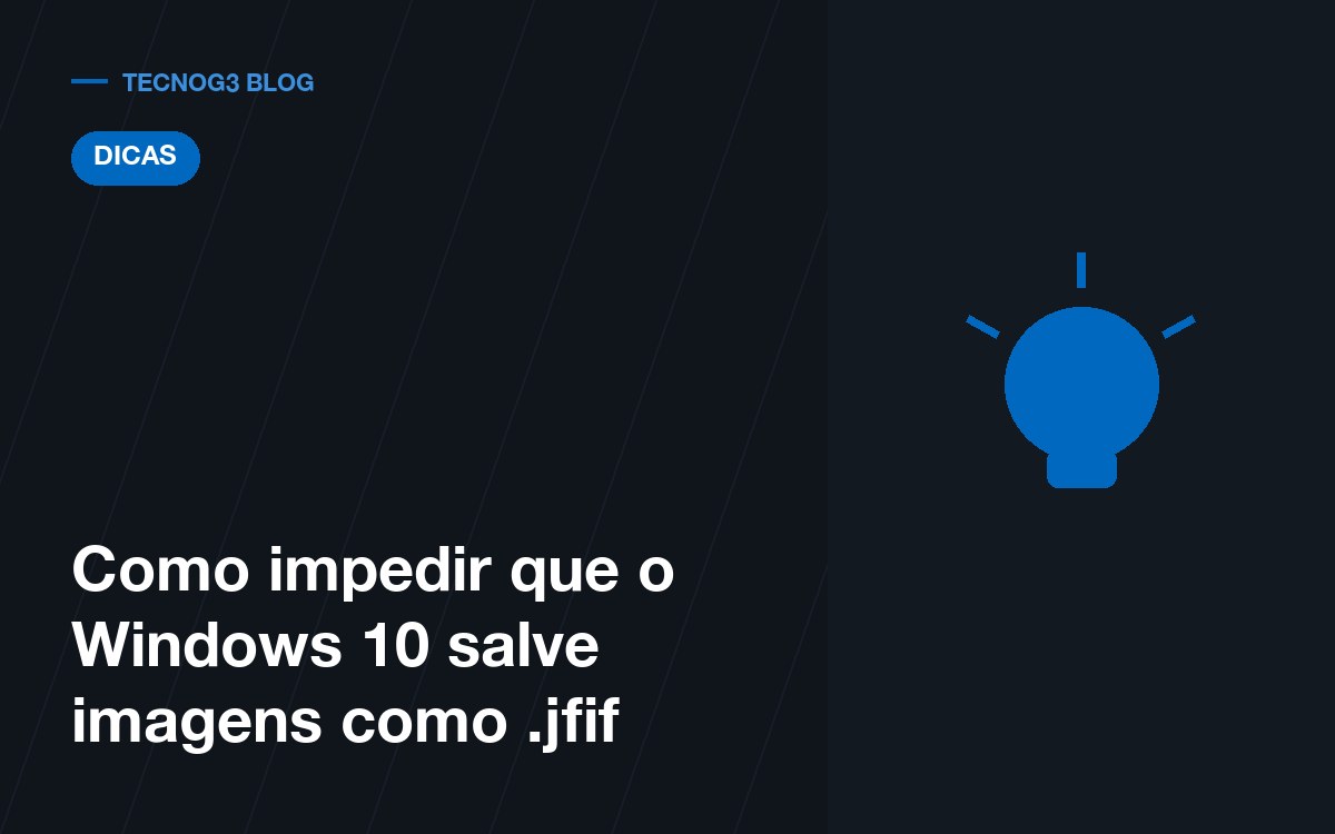 Como impedir que o Windows 10 salve imagens como .jfif