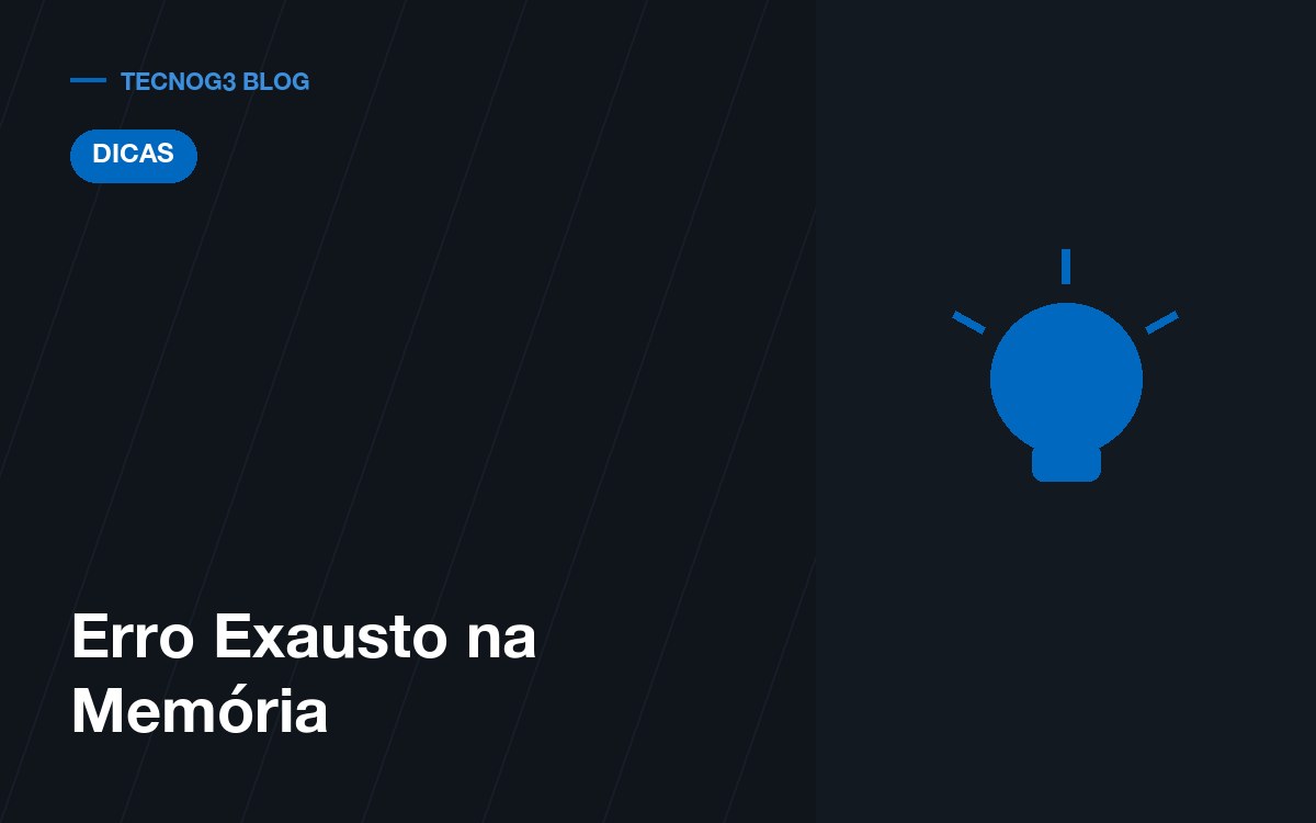 Erro Exausto na Memória